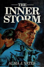 The inner storm by Alma J. Yates