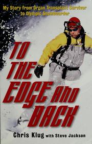 Cover of: To the edge and back | Chris Klug