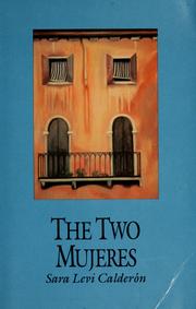Cover of: The two mujeres by Sara Levi Calderón