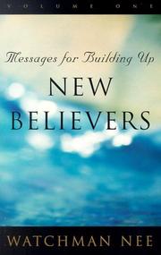 Cover of: Messages for Building Up New Believers: Volume 1-3