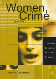Cover of: Women, Crime and the Canadian Criminal Justice System by Walter S. DeKeseredy