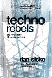 Cover of: Techno rebels by Dan Sicko