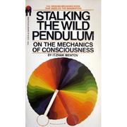 Cover of: Stalking the Wild Pendulum | Itzhak Bentov