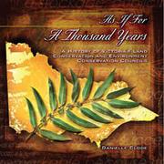 Cover of: As if for a thousand years: A history of Victoria's Land Conservation and Environment Conservation Councils
