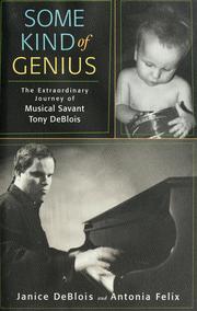 Cover of: Some kind of genius | Janice DeBlois