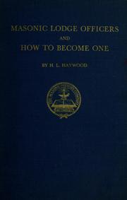 Cover of: Masonic lodge officers and how to become one