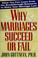 Cover of: Why marriages succeed or fail