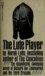 Cover of: The Lute Player by Norah Lofts
