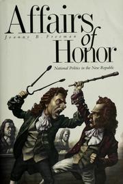 Cover of: Affairs of honor: national politics in the New Republic