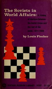 Cover of: The Soviets in world affairs by Fischer, Louis