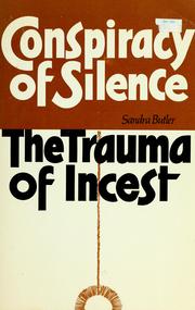 Cover of: Conspiracy of silence: the trauma of incest.