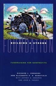 Cover of: Building a strong foundation: fundraising for nonprofits