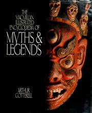 Cover of: The Macmillan illustrated encyclopedia of myths & legends by Cotterell, Arthur.