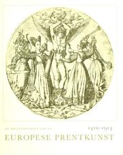 Cover of: De meesterwerken van de Europese prentkunst 1410-1914.