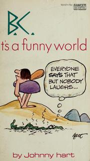 Cover of: B.C., it's a funny world
