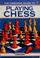 Cover of: Beginner's Guide to Playing Chess (Usborne Chess Guides)