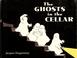 Cover of: The ghosts in the cellar