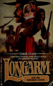 Cover of: Longarm and the Shoshoni silver by Tabor Evans