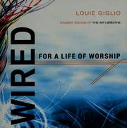 Cover of: Wired: for a life of worship