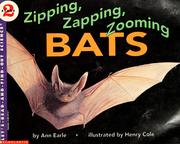 Cover of: Zipping, zapping, zooming bats by Ann Earle