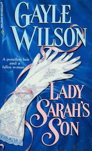 Cover of: Lady Sarah's Son by Gayle Wilson