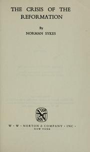 Cover of: The crisis of the Reformation | Norman Sykes