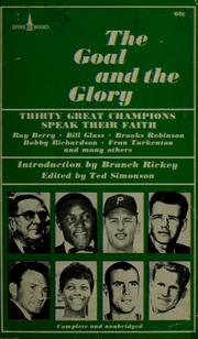 Cover of: The goal and the glory by Ted Simonson