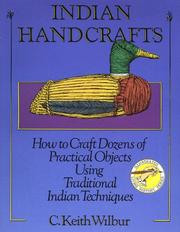 Indian handcrafts by C. Keith Wilbur