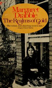 Cover of: The realms of gold by Margaret Drabble