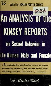 Cover of: An Analysis of the Kinsey Reports on Sexual Behavior in the Human Male and Female. Edited by D. P. Geddes. (Second printing.).