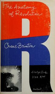 Cover of: The anatomy of revolution by Crane Brinton