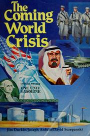 Cover of: The coming world crisis: how you can prepare
