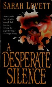 Cover of: A desperate silence by Sarah Lovett