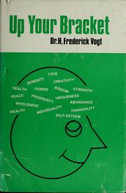 Up your bracket by H. Frederick Vogt