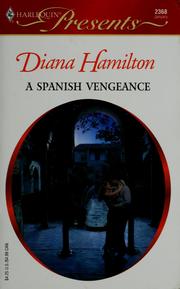 Cover of: A Spanish vengeance by Diana Hamilton
