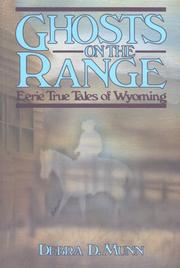 Cover of: Ghosts on the range: eerie true tales of Wyoming