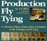 Cover of: Production Fly Tying