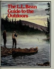 Cover of: The L.L. Bean guide to the outdoors by Bill Riviere