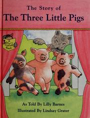 Cover of: The story of the three little pigs by Lilly Barnes