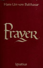 Cover of: Prayer by Hans Urs von Balthasar