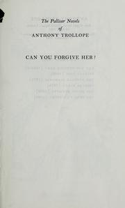 Cover of: Can you forgive her? by Anthony Trollope