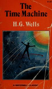 Cover of: The time machine by H. G. Wells