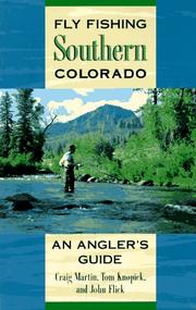 Cover of: Fly Fishing Southern Colorado by Craig Martin, Tom Knopick, John Flick