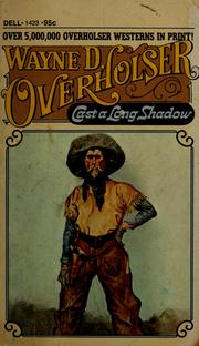 Cover of: Cast a long shadow by Wayne D. Overholser