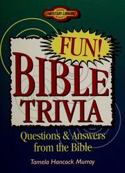 Cover of: Bible trivia: questions & answers from the Bible