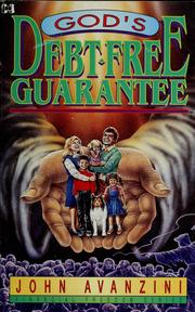 Cover of: Gods Debt Free Guarantee by John F. Avanzini