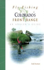 Cover of: Fly fishing Colorado's front range by Todd Hosman, Todd Hosman