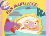 Cover of: Fish makes faces