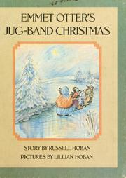 Cover of: Emmet Otter's jug-band Christmas. by Russell Hoban