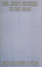 Cover of: Paul Joseph Stankard, the first decade: a catalogue of the artist's proof collection